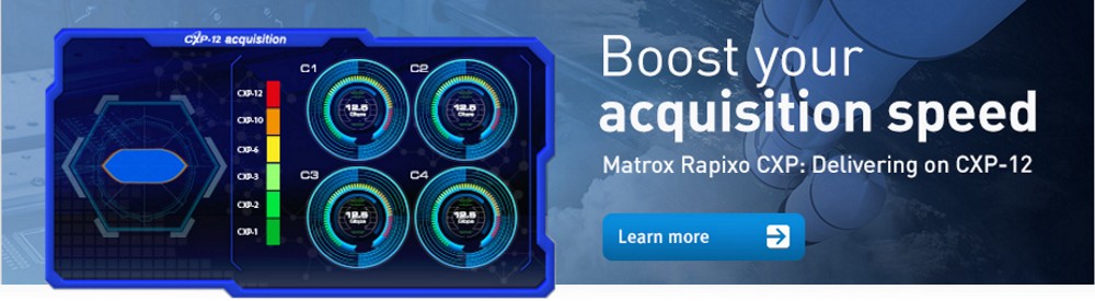 Boost your acquisition speed using Matrox Rapixo CXP
